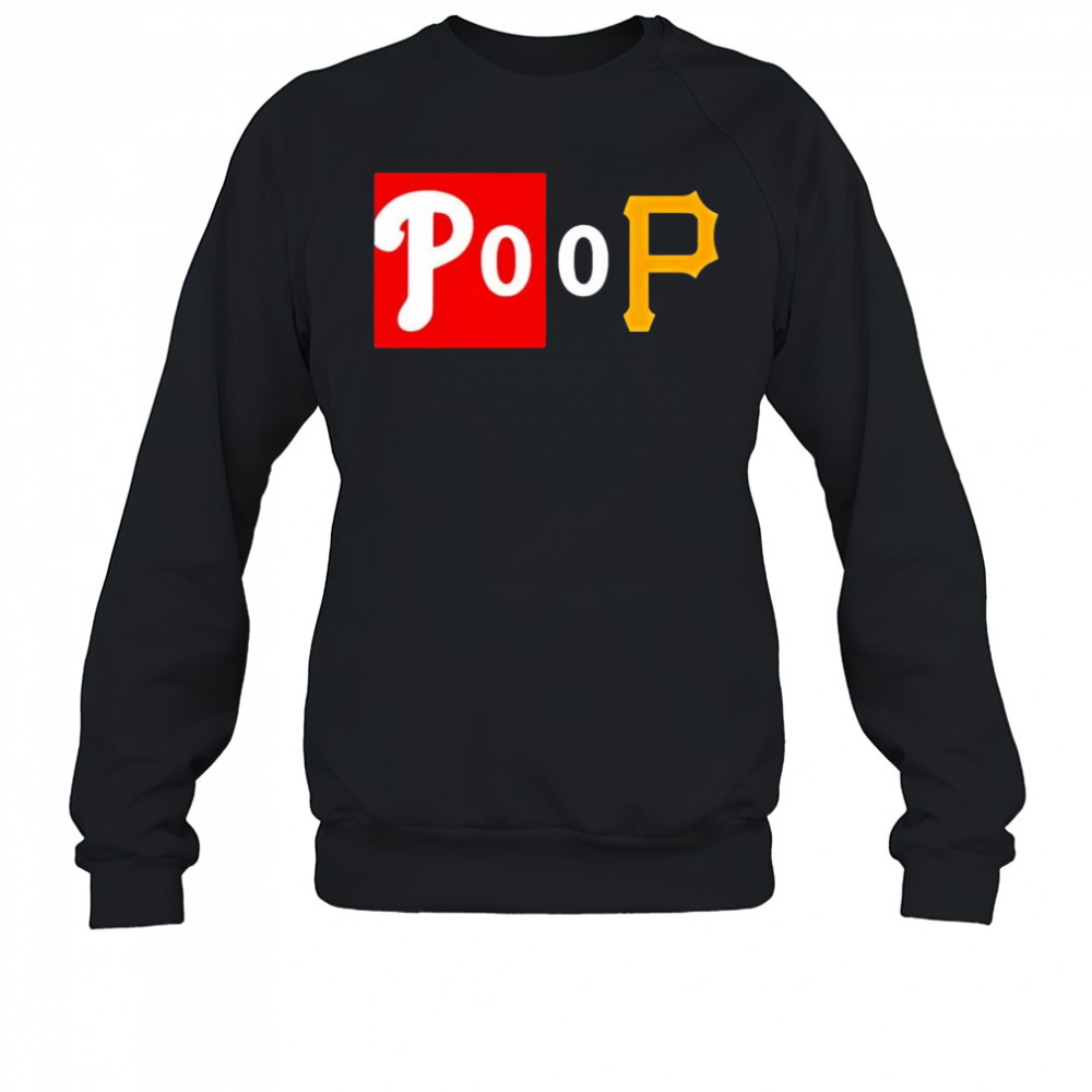 Phillies sport POOP shirt Sweatshirt