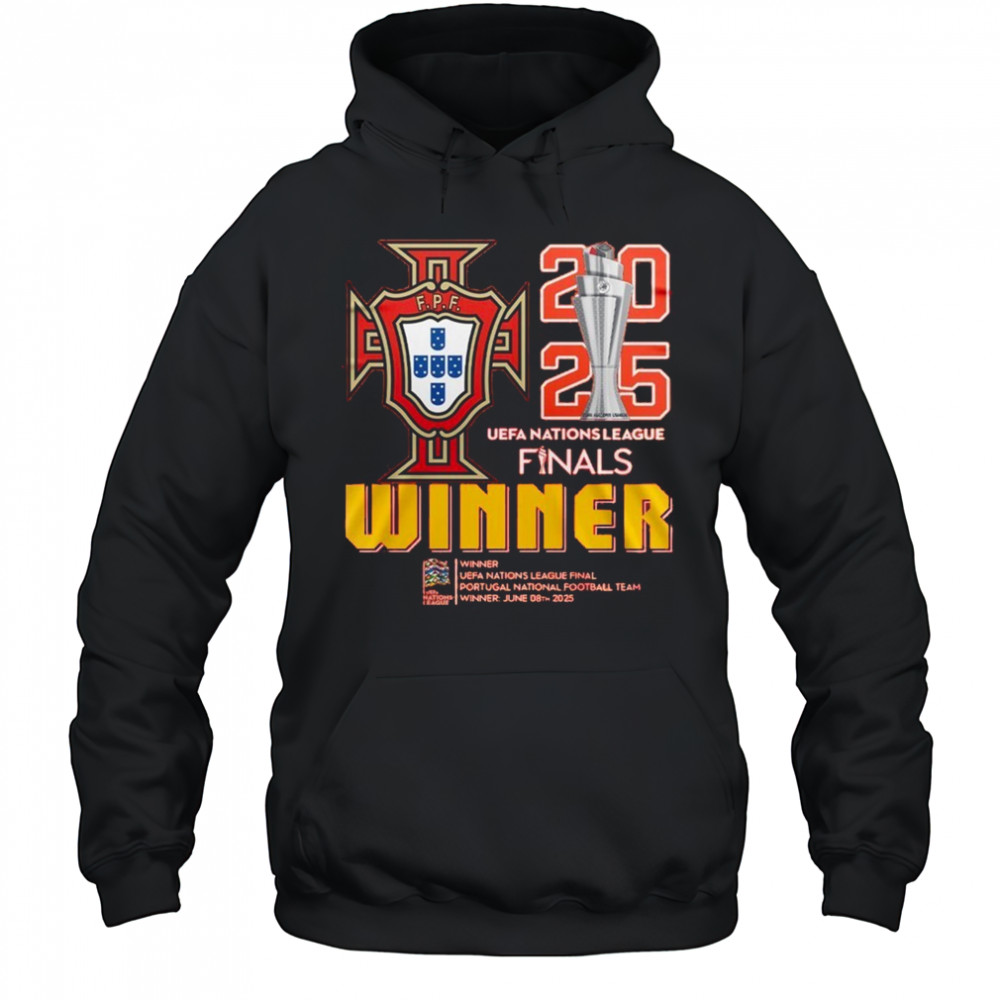 Portugal 2025 Nations League Final Winners Shirt Hoodie