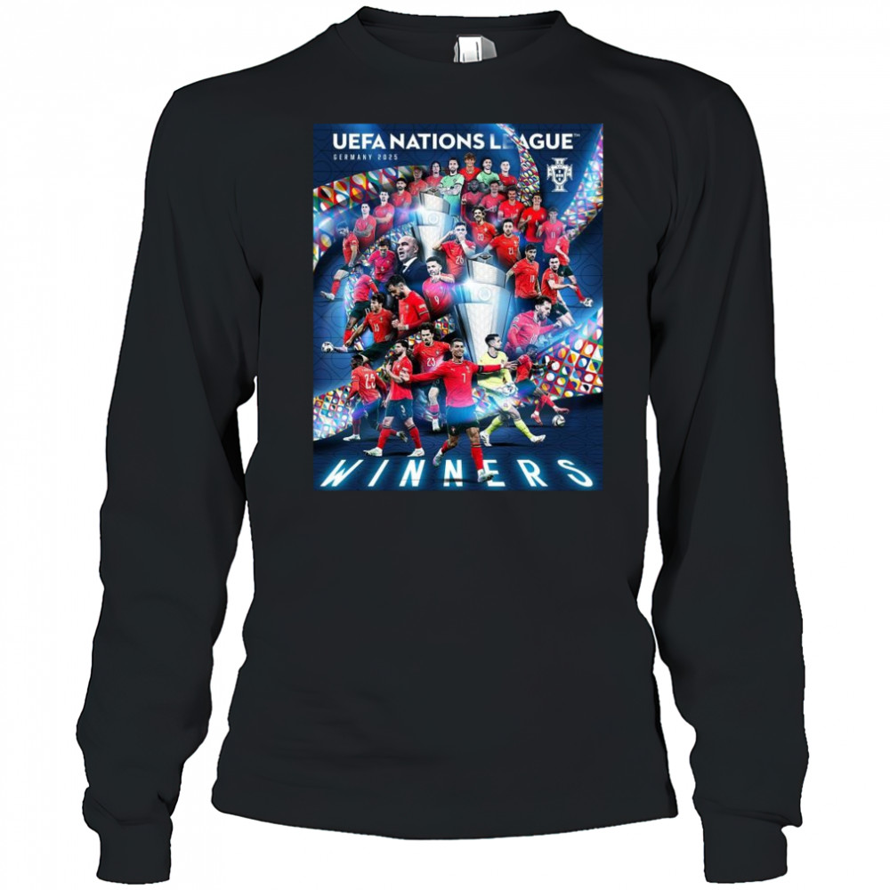 Portugal Are Nations League In Germany 2025 Champions For A Second Time Shirt Long Sleeved