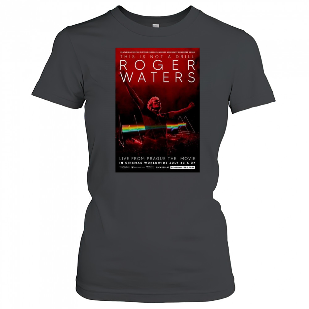Roger Waters This Is Not A Drill Live from Prague The Movie In Cinemas Worldwide On July 23 And 27 2025 Shirt Women's T-shirt