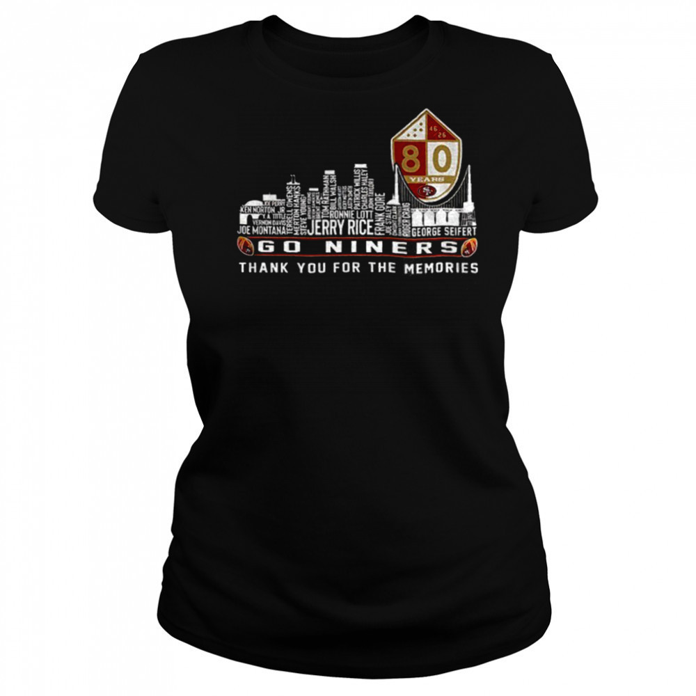 San Francisco 49ers Go Niners City Skyline Thank You For The Memories shirt Women's T-shirt