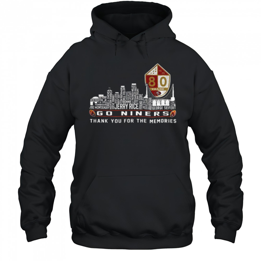 San Francisco 49ers Go Niners City Skyline Thank You For The Memories shirt Hoodie