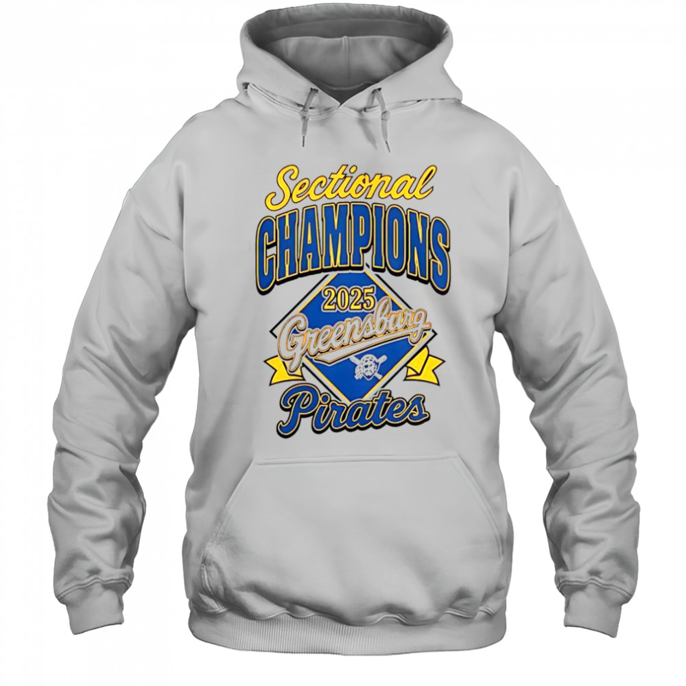 Sectional Champions Greensburg Pirates 2025 T-Shirt Hoodie