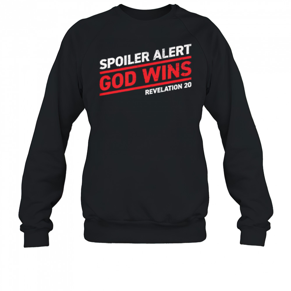 Spoiler Alert God Wins revelation 20 retro shirt Sweatshirt