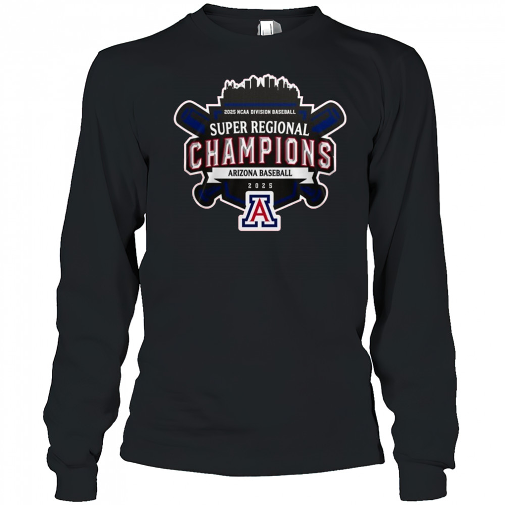 Super Regionals Champions 2025 Arizona Wildcats 2025 NCAA Division Baseball Shirt Long Sleeved