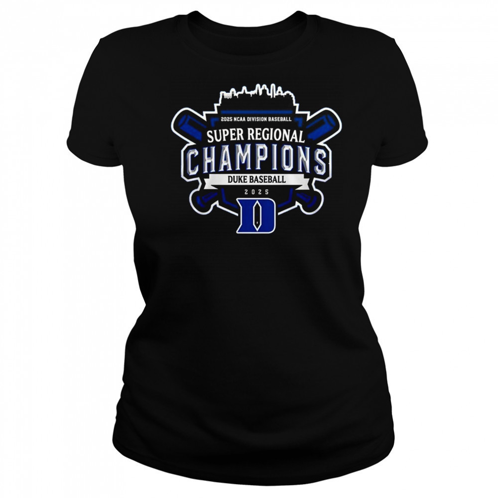Super Regionals Champions 2025 Duke Blue Devils 2025 NCAA Division Baseball Shirt Women's T-shirt
