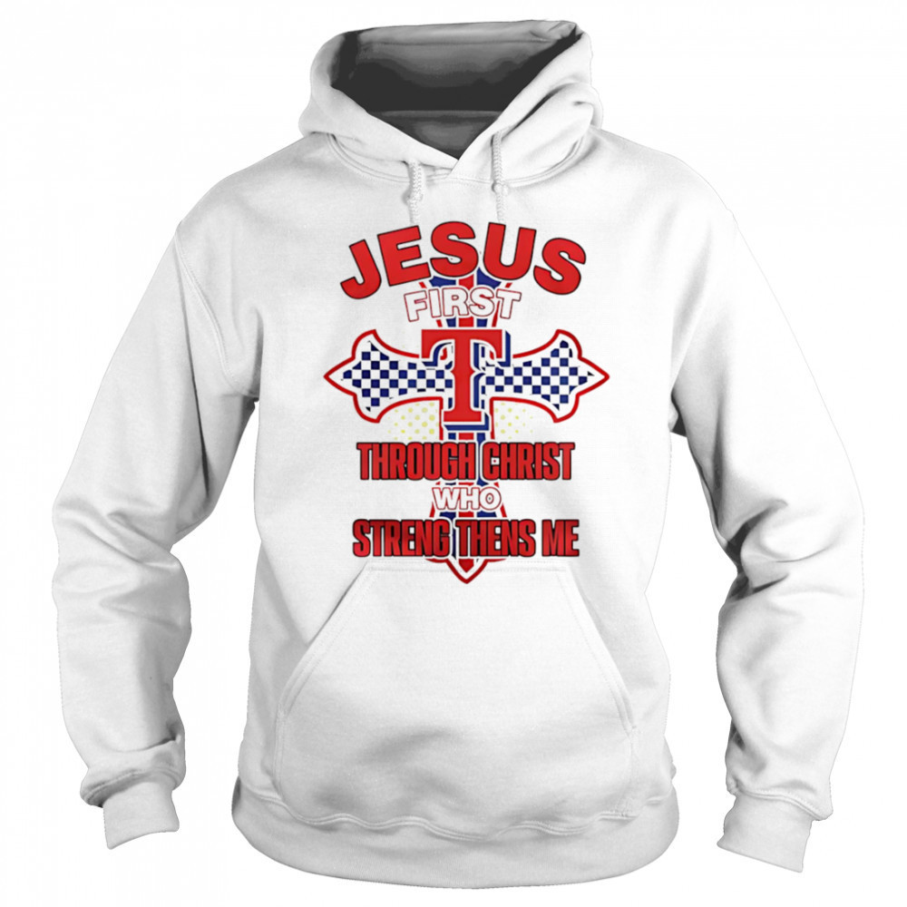 Texas Rangers Jesus through Christ who strengthens me shirt Sweatshirt