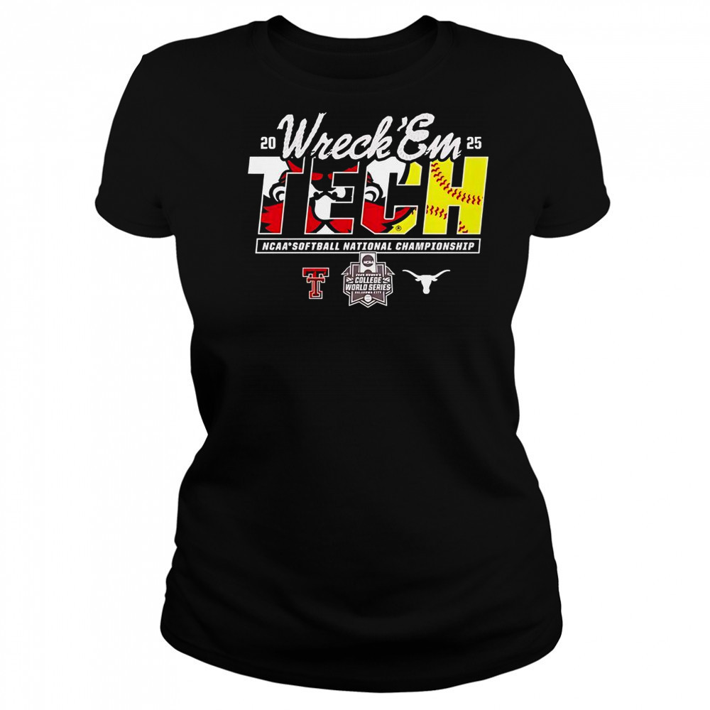 Texas Tech Vs Texas Longhorns Wreck ‘Em NCAA Softball National Championship 2025 T-Shirt Women's T-shirt
