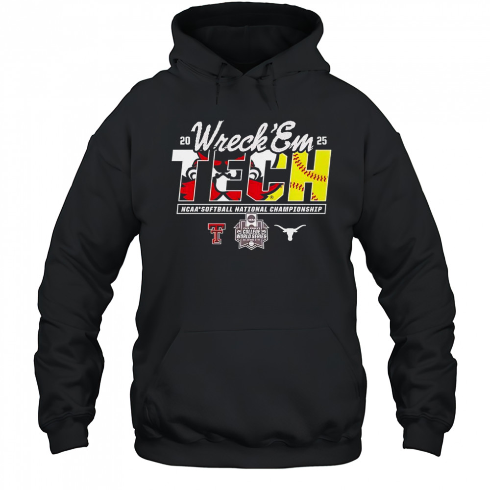 Texas Tech Vs Texas Longhorns Wreck ‘Em NCAA Softball National Championship 2025 T-Shirt Hoodie