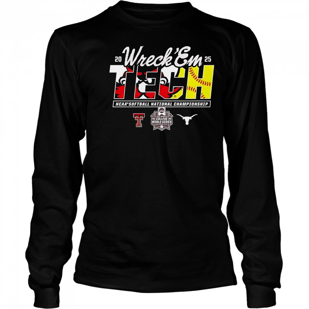 Texas Tech Vs Texas Longhorns Wreck ‘Em NCAA Softball National Championship 2025 T-Shirt Long Sleeved