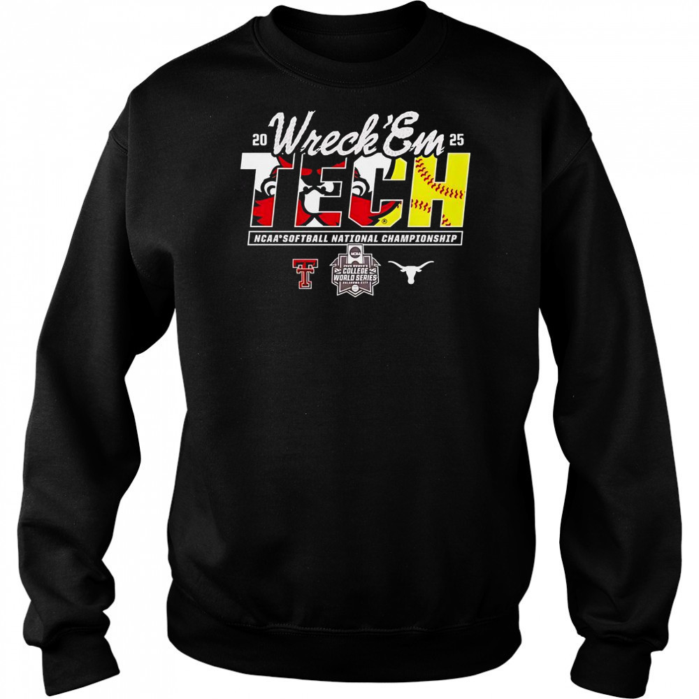 Texas Tech Vs Texas Longhorns Wreck ‘Em NCAA Softball National Championship 2025 T-Shirt Hoodie