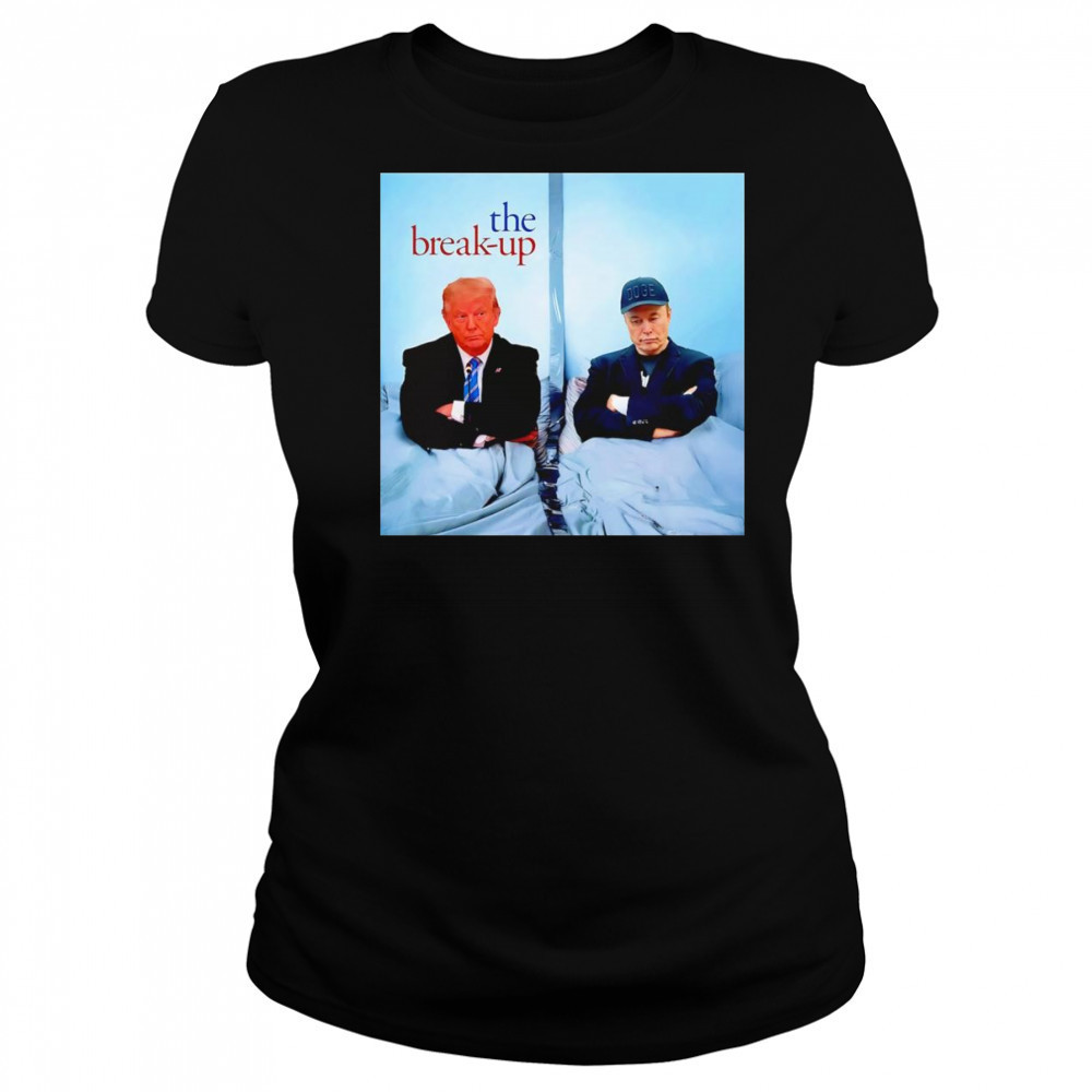 The Break Up Trump Musk shirt Women's T-shirt