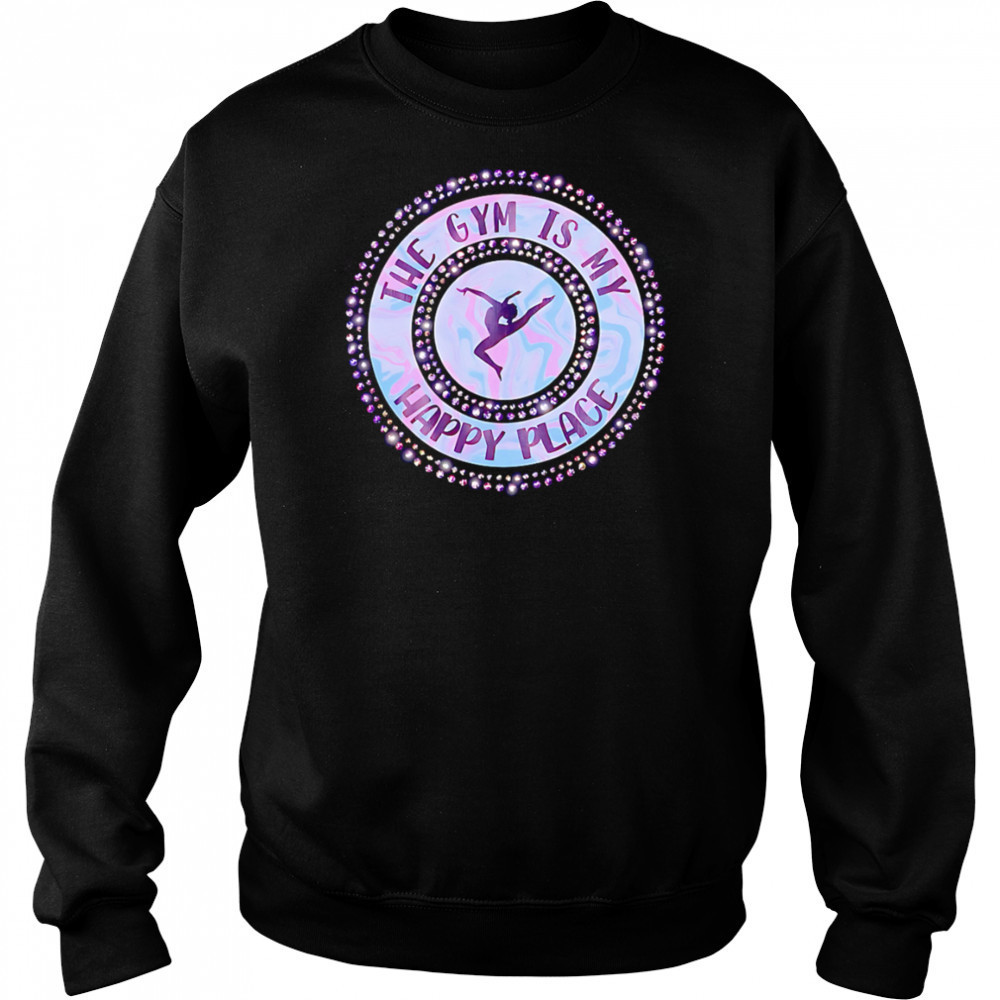 The Gym Is My Happy Place shirt Hoodie