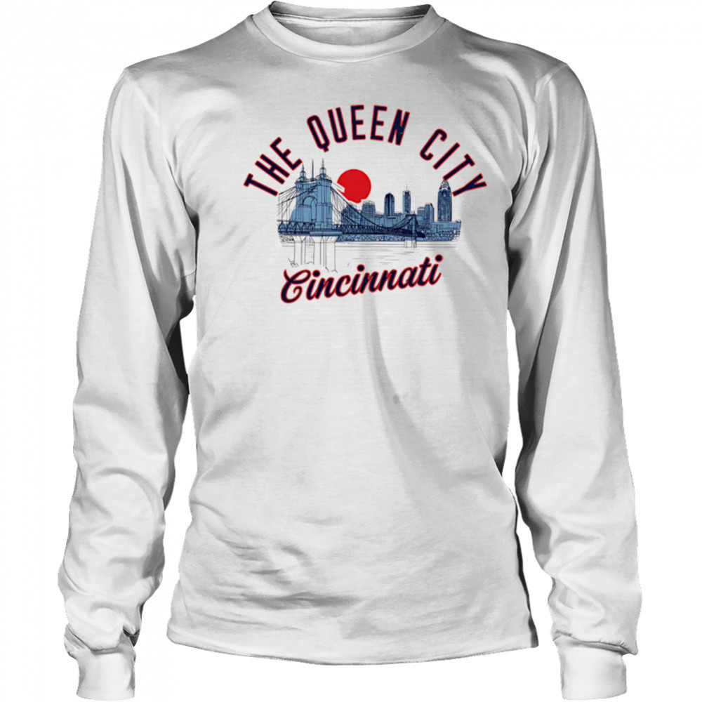 The Queen City Cincinnati Skyline Sunset shirt Long Sleeved