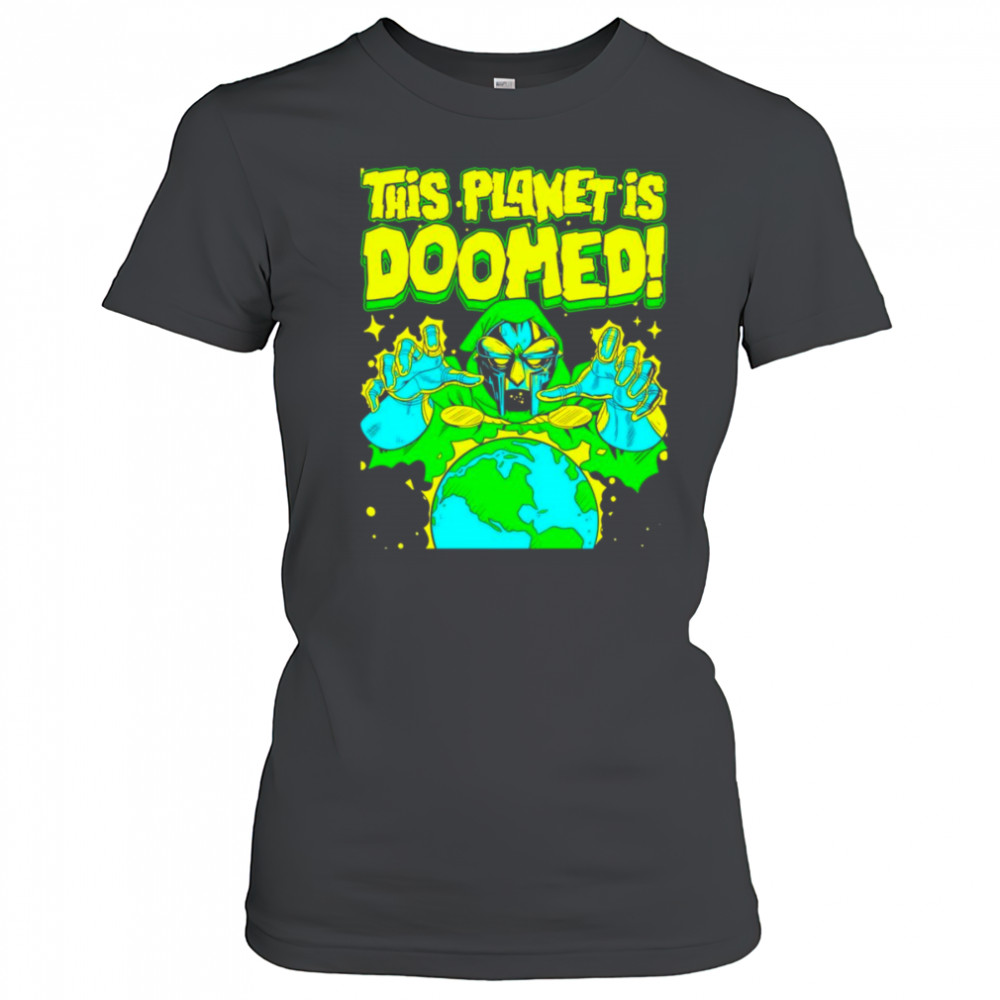 This planet is Doomed shirt Women's T-shirt