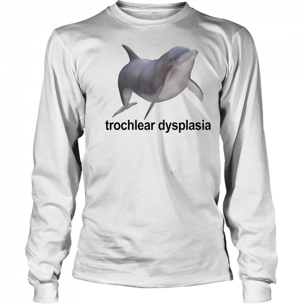 Trochlear Dysplasia dolphin shirt Long Sleeved
