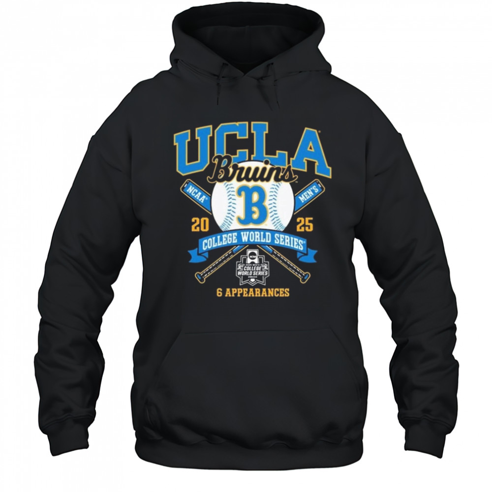 UCLA Bruins College World Series Bound 2025 6 Appearances Shirt Hoodie