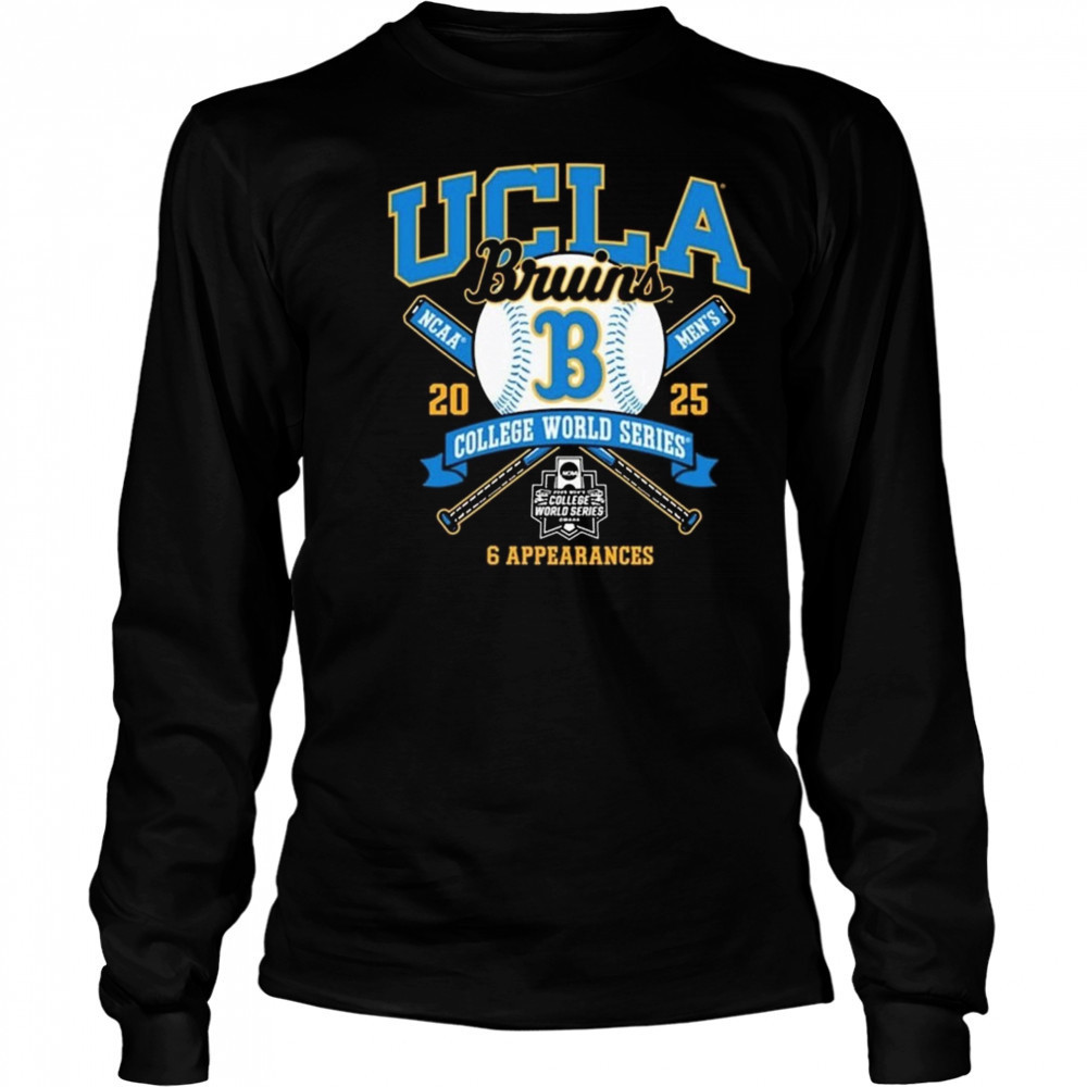 UCLA Bruins College World Series Bound 2025 6 Appearances Shirt Long Sleeved