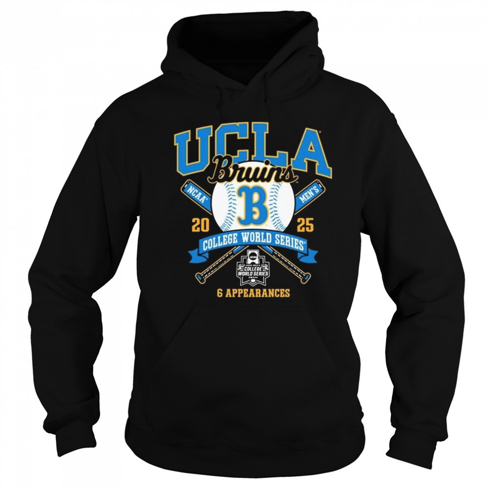 UCLA Bruins College World Series Bound 2025 6 Appearances Shirt Sweatshirt