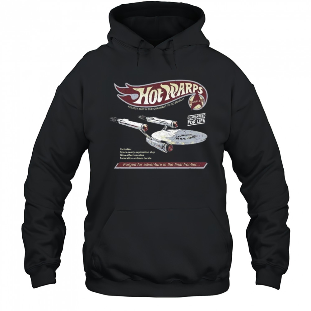 Warps Forged For Adventure In The Final Frontier Shirt Hoodie