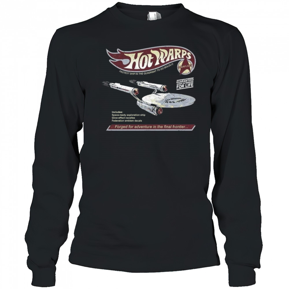 Warps Forged For Adventure In The Final Frontier Shirt Long Sleeved