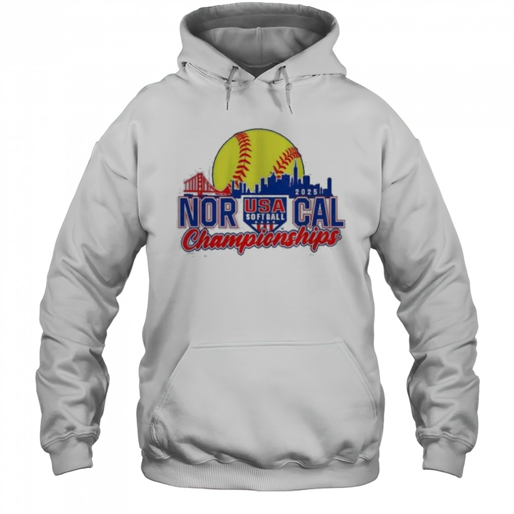 2025 NorCal Championships USA Softball Shirt Hoodie