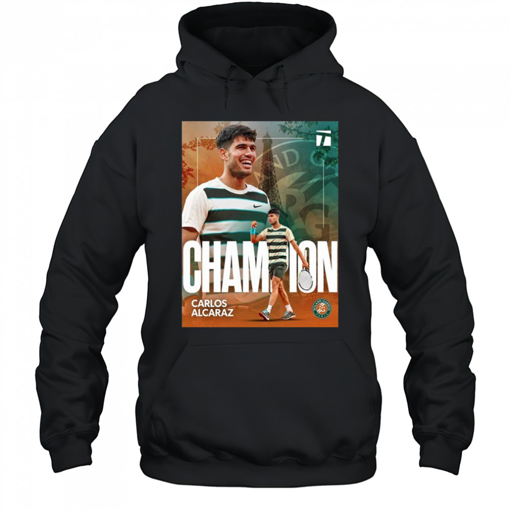 Carlos Alcaraz Roland Garros 2025 Champions T-Shirt Hoodie