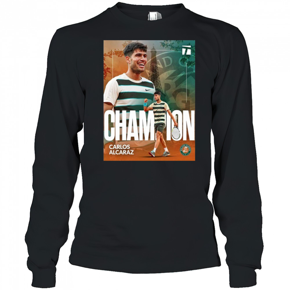 Carlos Alcaraz Roland Garros 2025 Champions T-Shirt Long Sleeved