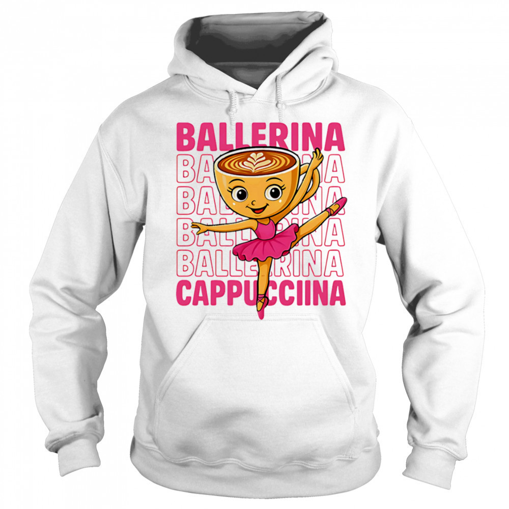 Coffee Ballerina Cappuccina repeat shirt Sweatshirt