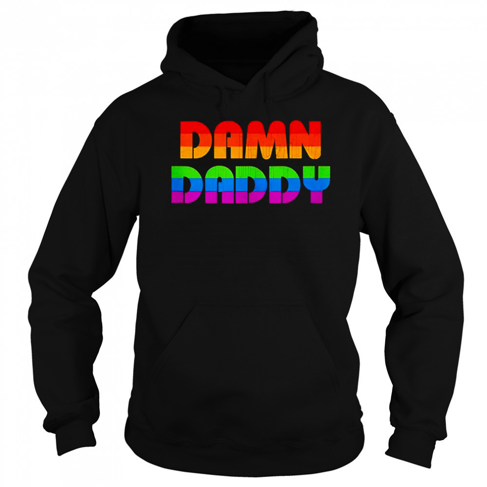 Damn daddy LGBT Pride shirt Sweatshirt