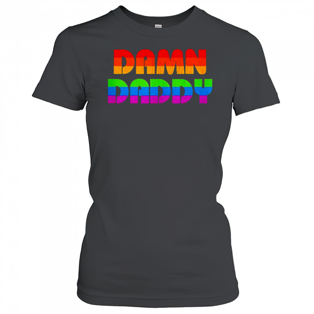 Damn daddy LGBT Pride shirt Women's T-shirt