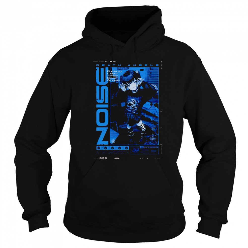 Death angels noise girl shirt Sweatshirt