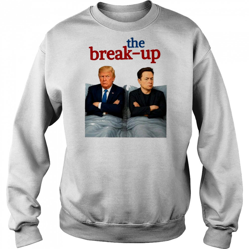 Donald Trump and Elon Musk The Break-Up Billionaire Breakup Meme T-Shirt Hoodie