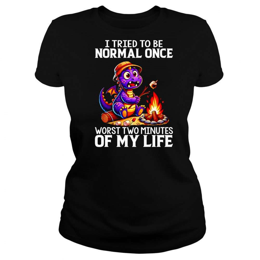 Dragon I tried to be normal once worst two minutes of my life shirt Women's T-shirt