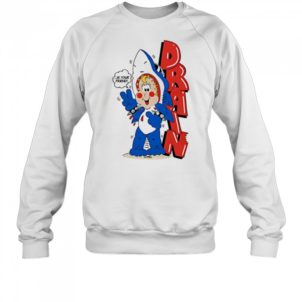 Drain Freako shark shirt Sweatshirt