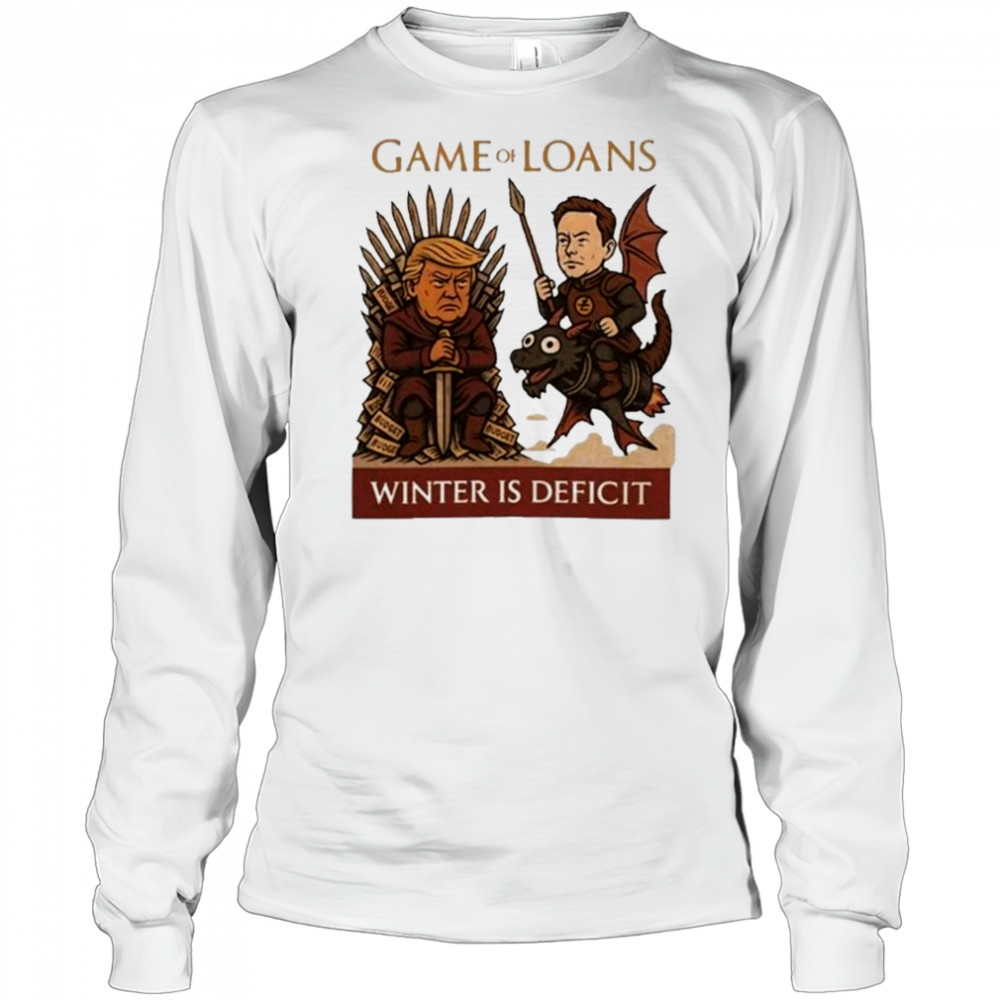 Elon Musk Vs Donald Trump 2025 Cover Game Of Loans Winter Is Deficit shirt Long Sleeved
