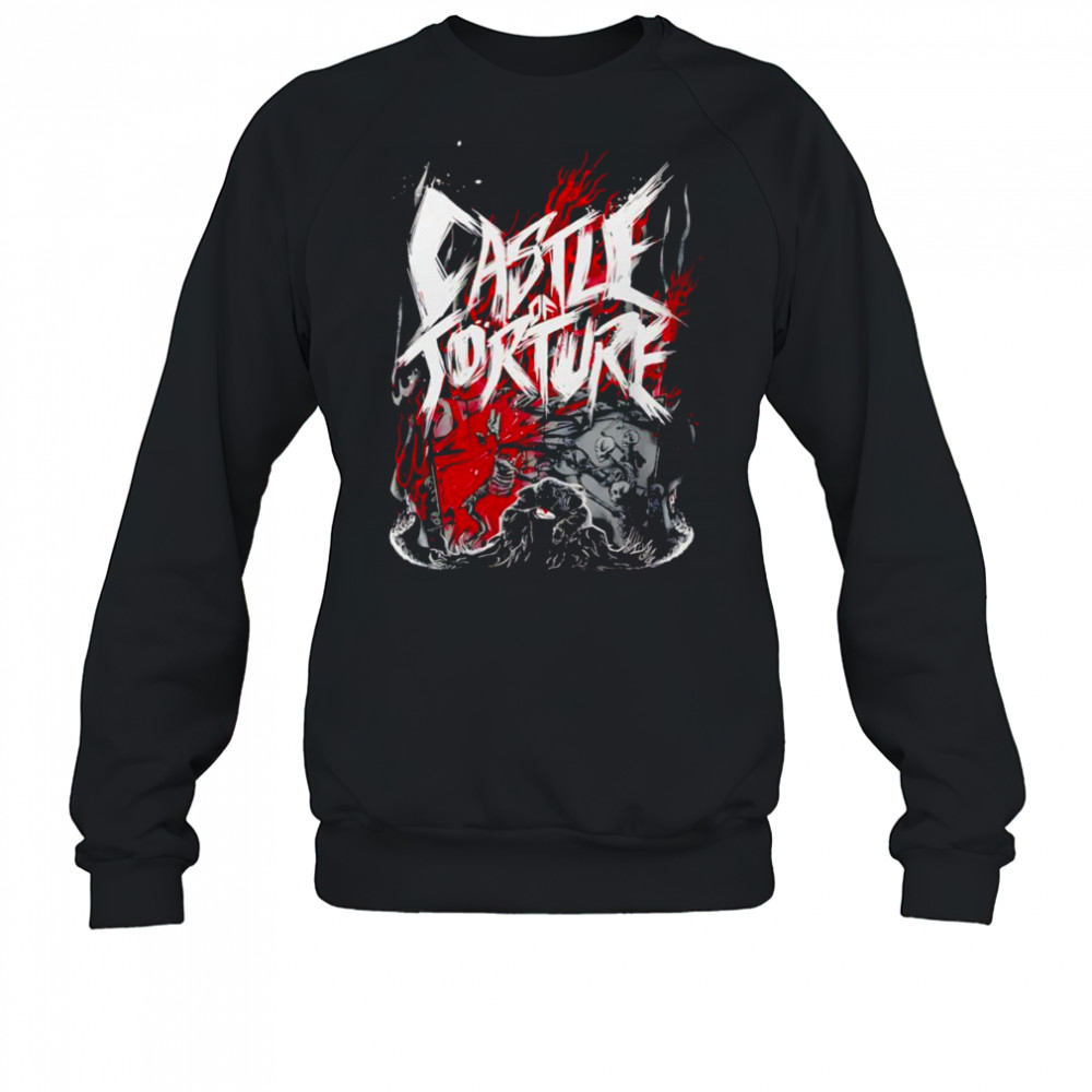 Evil Castle of Torture shirt Sweatshirt