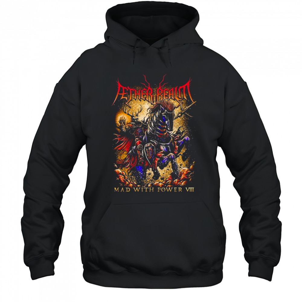 Fether Realm Mad With Power 2025 Shirt Hoodie