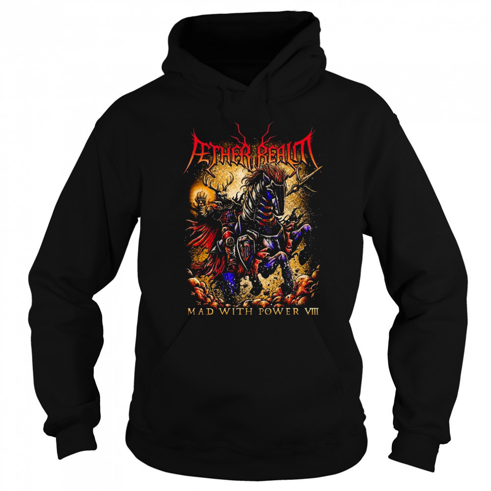 Fether Realm Mad With Power 2025 Shirt Sweatshirt