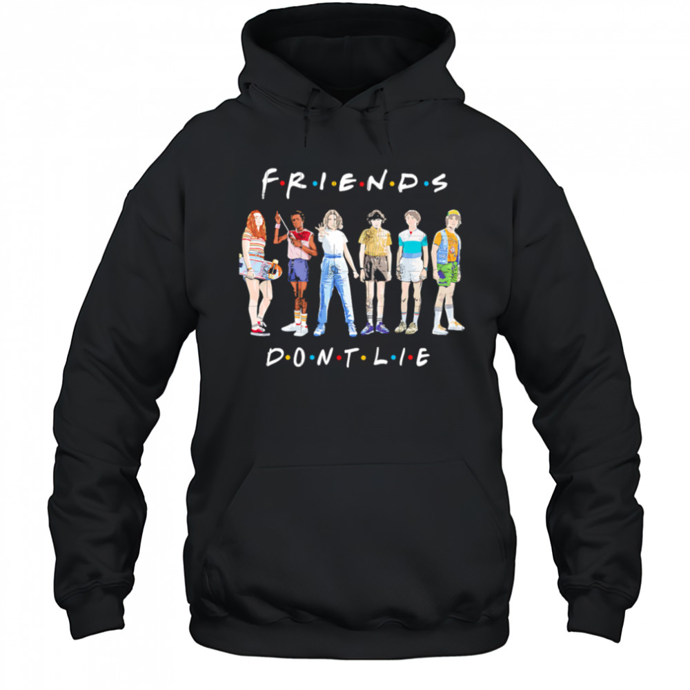 Friends Don’t Lie Stranger Things shirt Hoodie