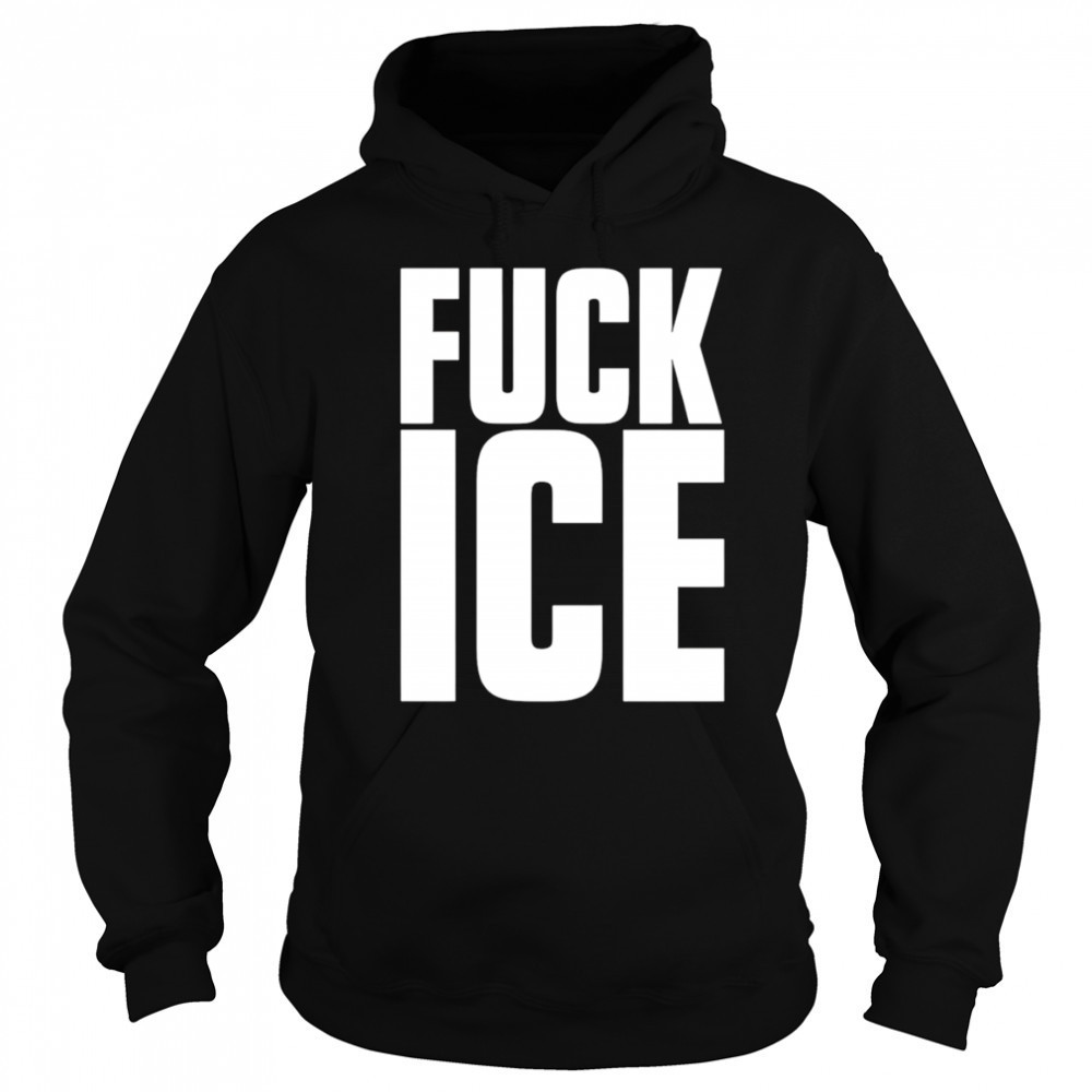 Fuck Ice shirt Sweatshirt
