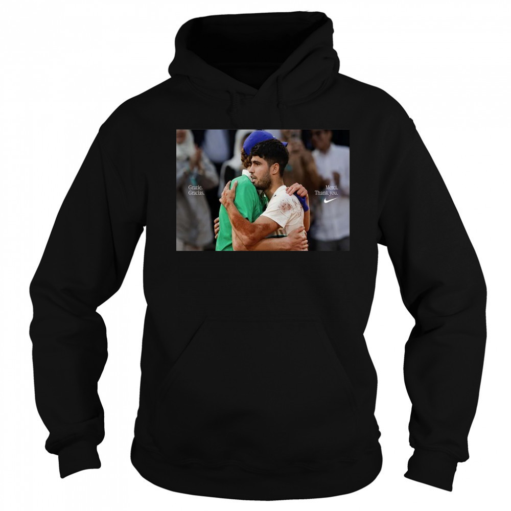 Grazie Gracias Merci Thank You Nike Carlos Alcaraz And Jannik Sinner Following French Open Final T-Shirt Sweatshirt
