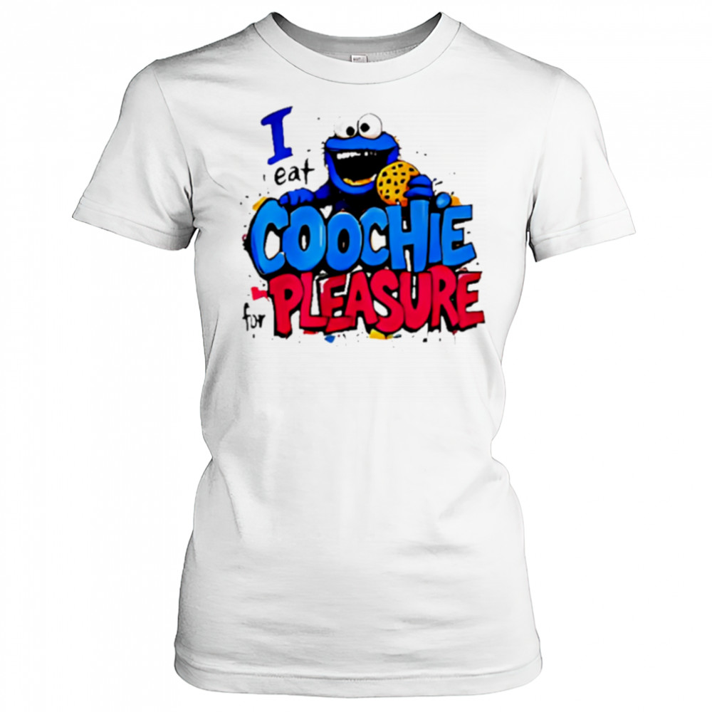 I Eat Coochie For Pleasure shirt Women's T-shirt