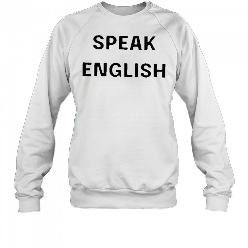 John Rocker Wearing Speak English Shirt Sweatshirt