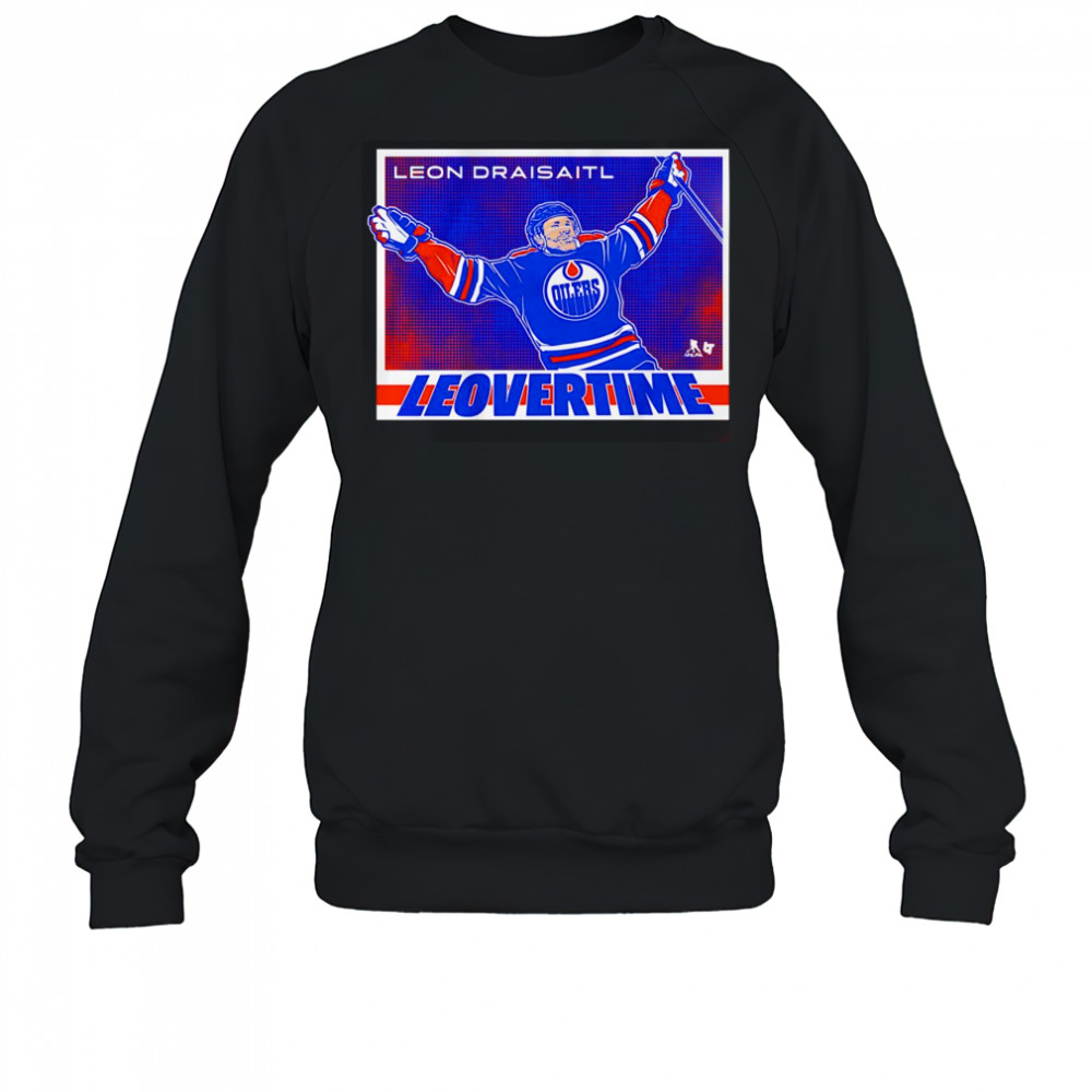Leon Draisaitl Edmonton Oilers Leovertime shirt Sweatshirt