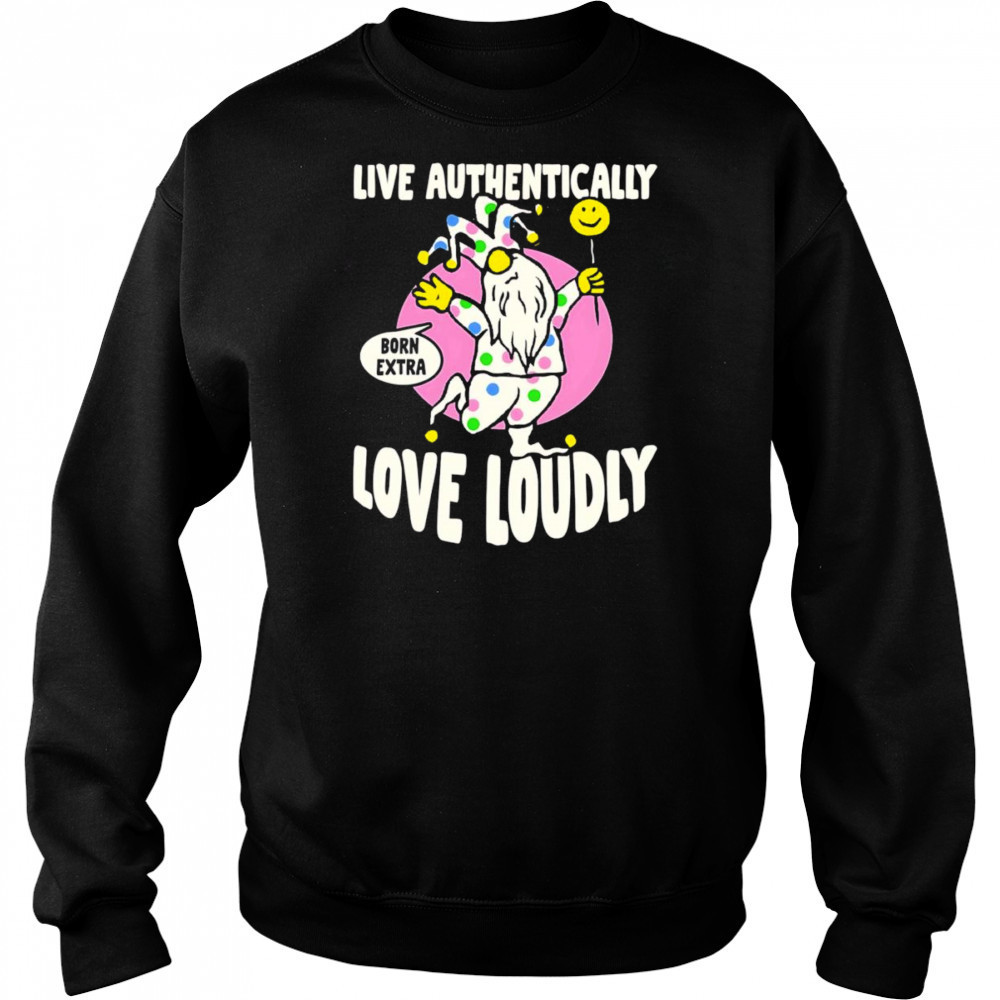 Live authentically love loudly shirt Hoodie