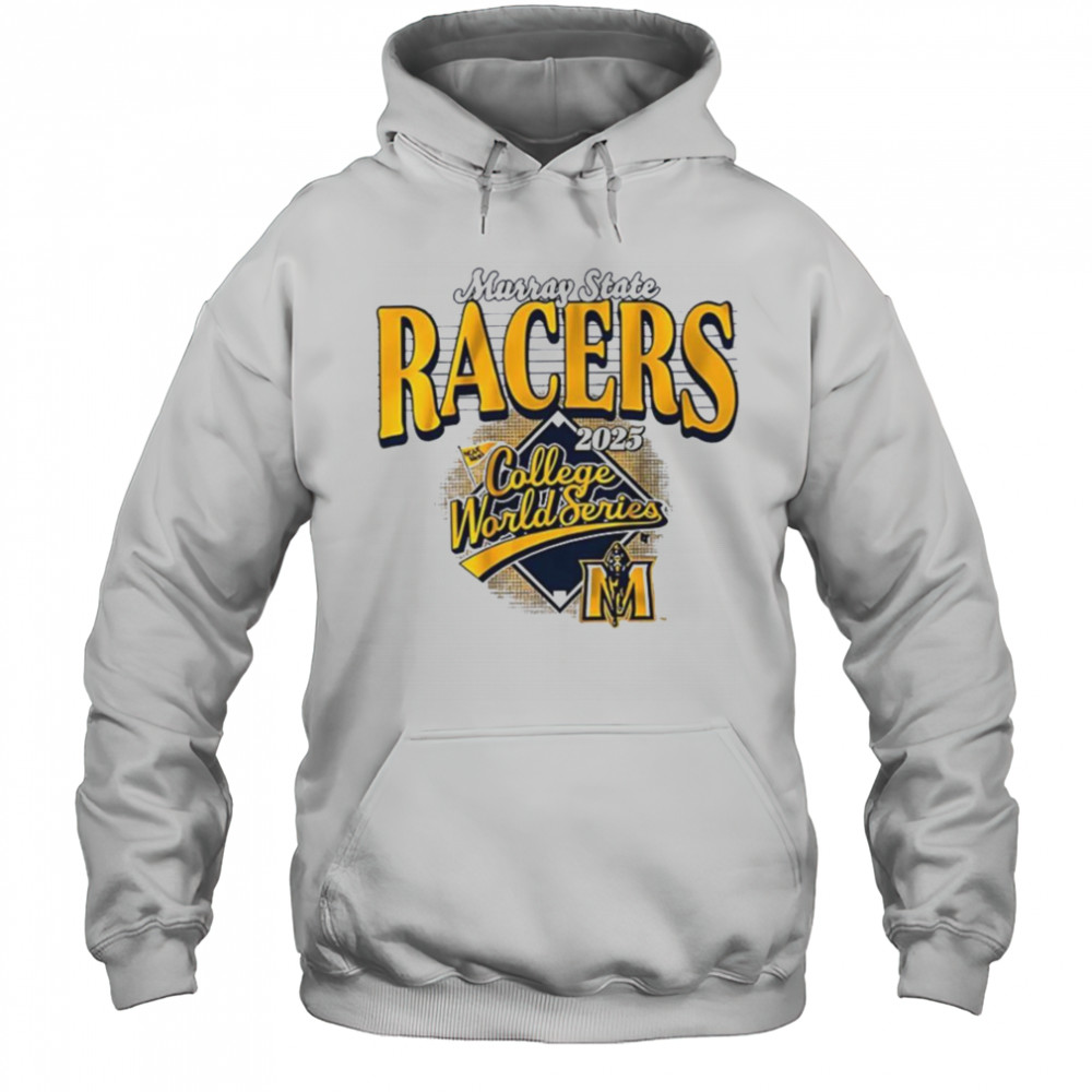 Murray State Racers Baseball 2025 College World Series shirt Hoodie
