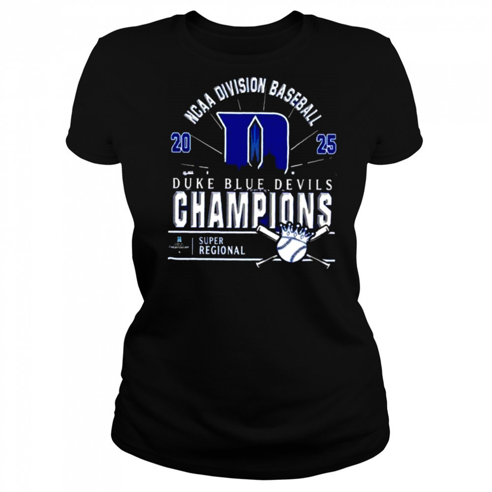 Original Duke Blue Devils Ncaa Division Baseball 2025 Champions Regional Skyline T Shirt Women's T-shirt