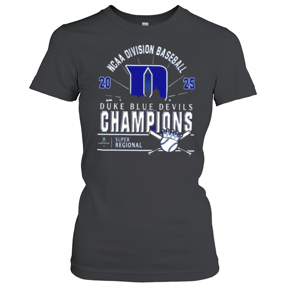 Original Duke Blue Devils Ncaa Division Baseball 2025 Champions Regional Skyline T Shirt Women's T-shirt