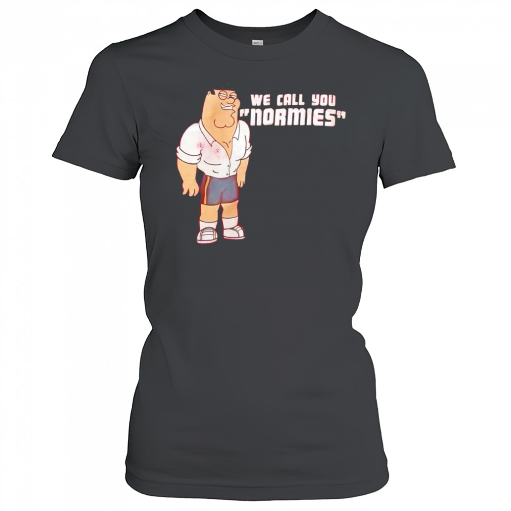 Peter Griffin we call you normies shirt Women's T-shirt